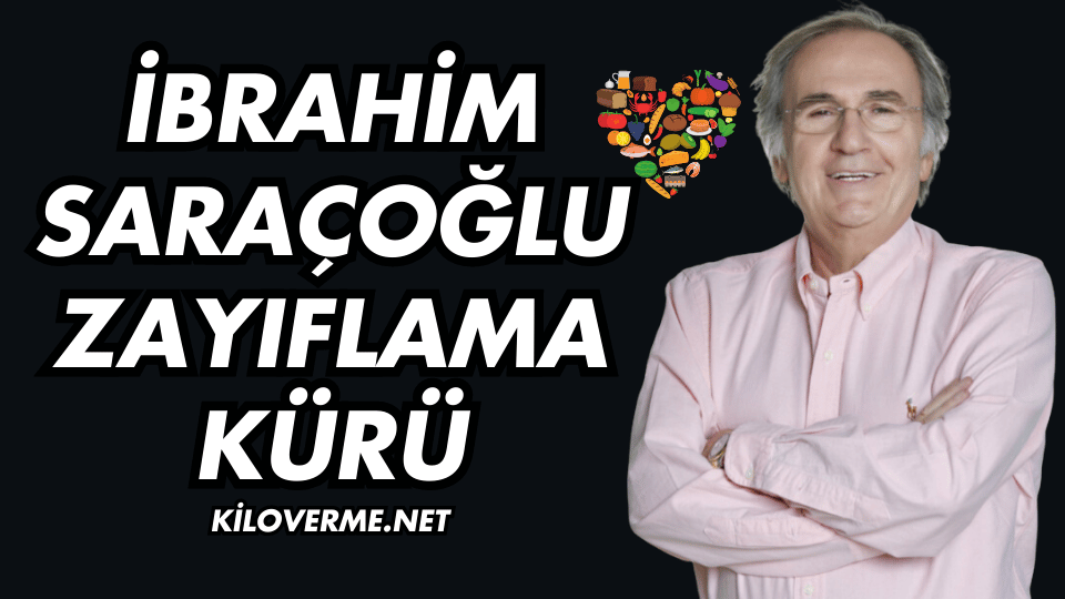 İbrahim Saraçoğlu Zayıflama Kürü