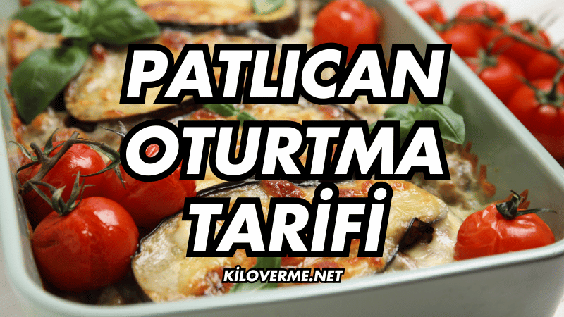 Diyet Patlıcan Oturtma Tarifi