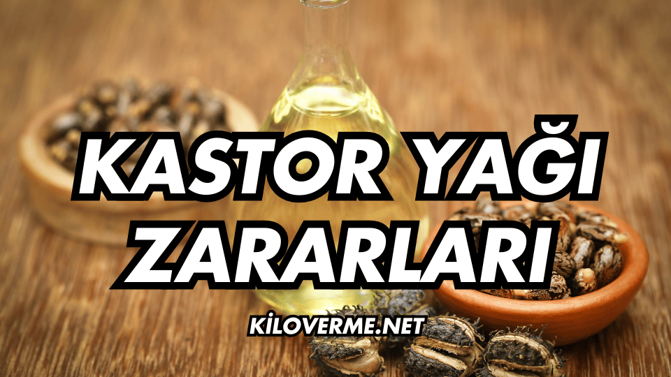 Kastor Yağının Zararları