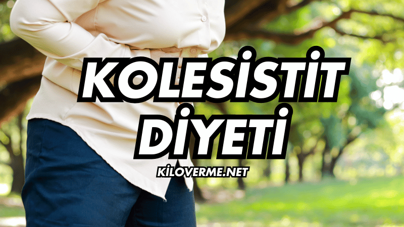 Kolesistit Diyeti Nasıl Yapılır