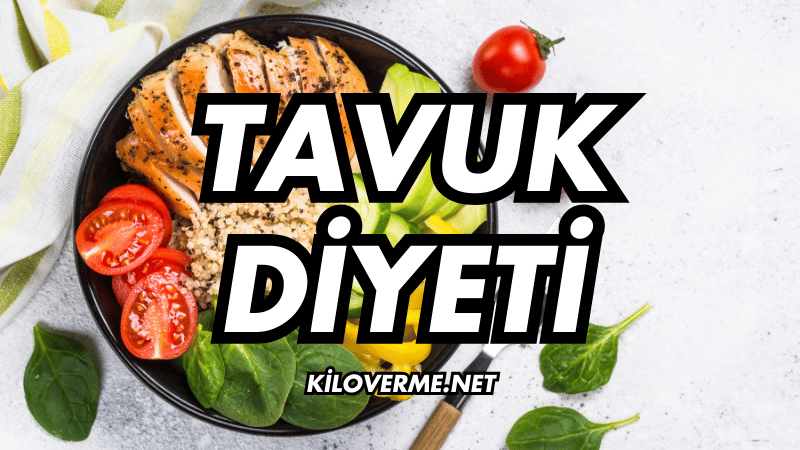 Tavuk Diyeti Nedir?