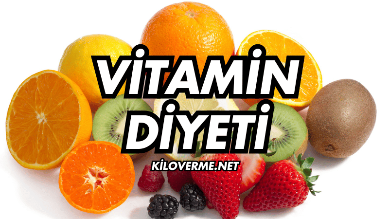 Vitamin Diyeti Nasıl Yapılır