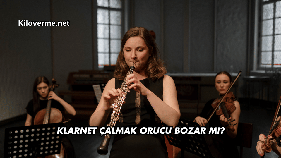 Klarnet Çalmak Orucu Bozar mı