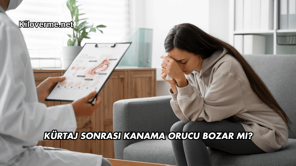 Kürtaj Sonrası Kanama Orucu Bozar mı