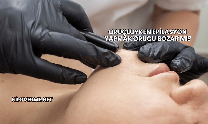 Oruçluyken Epilasyon Yapmak Orucu Bozar mı?